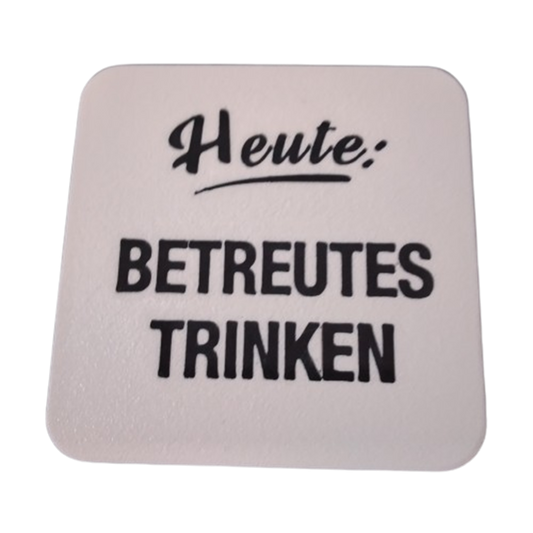 Untersetzer Betreutes Trinken